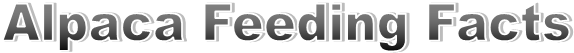 Alpaca Feeding Facts